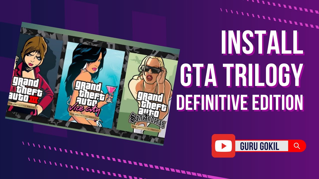 Cara Install GTA Trilogy Definitive Edition Full Version di PC | Lengkap & Mudah!