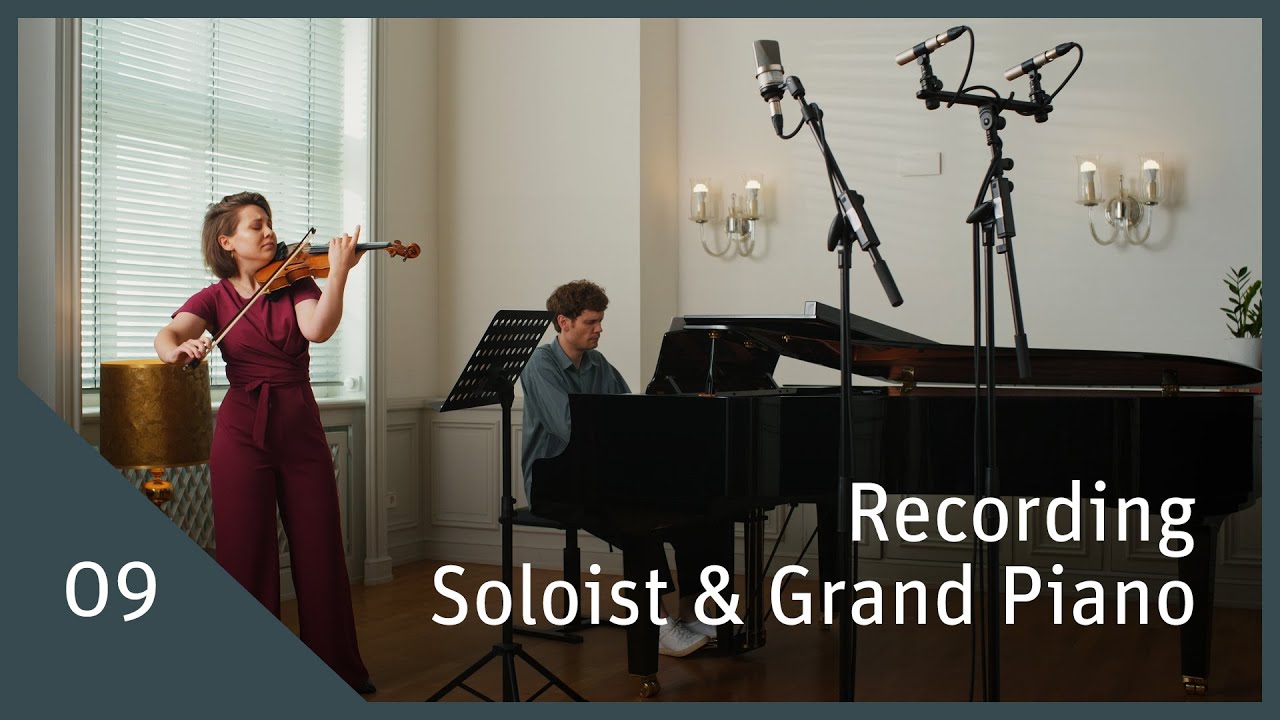 Recording Soloist & Grand Piano &ndash;Tips and Secrets for Recording Solists and Piano | EP 09