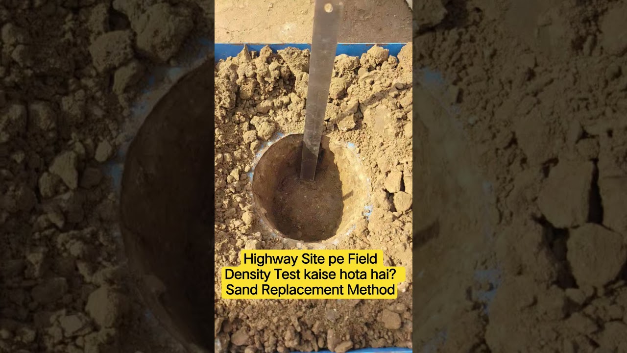 Field Density Test | Sand Replacement Method | Highway Compaction Test Explained 