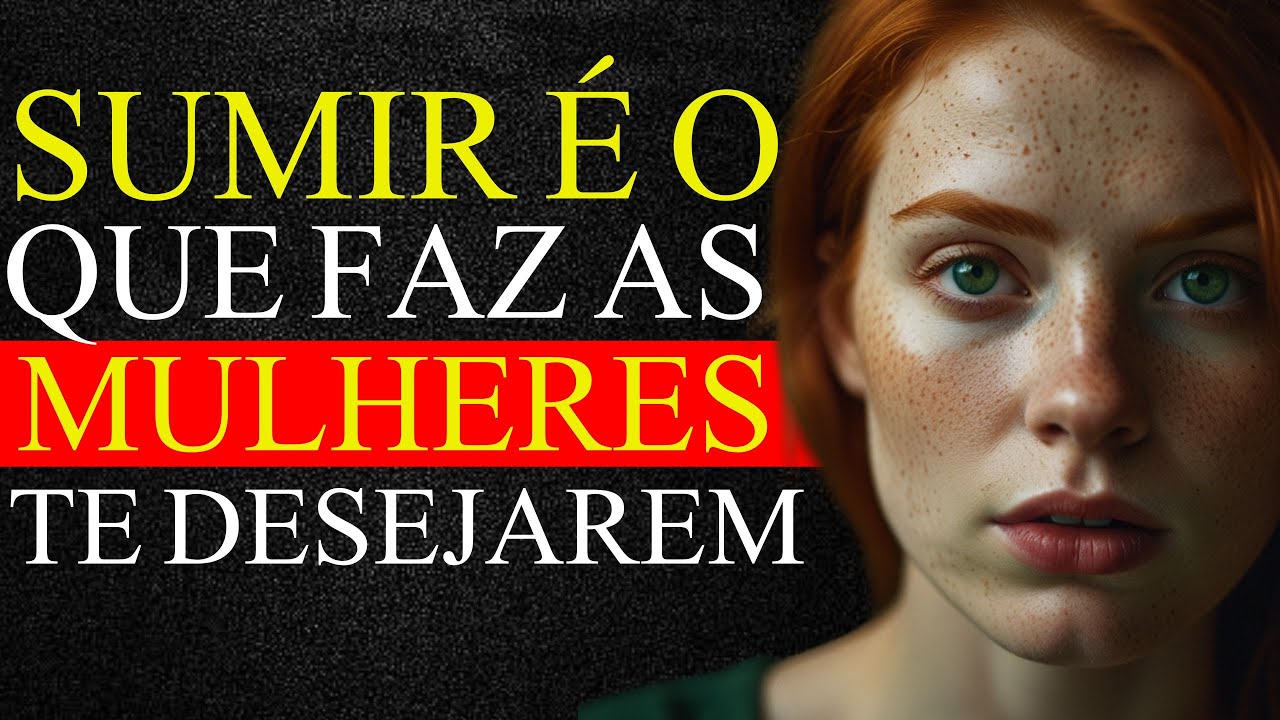 O PODER DE SUMIR E FAZER AS MULHERES TE DESEJAREM CADA VEZ MAIS – ESTOICISMO