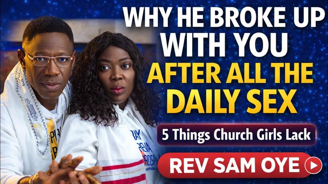 WHY MANY CHURCH GIRLS WILL BE SINGLE FOR LONG❣️(5 Things You Must Focus On)||Rev. Sam Oye