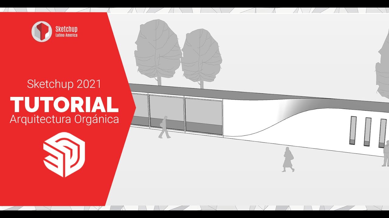Tutorial Sketchup - Arquitectura Orgánica