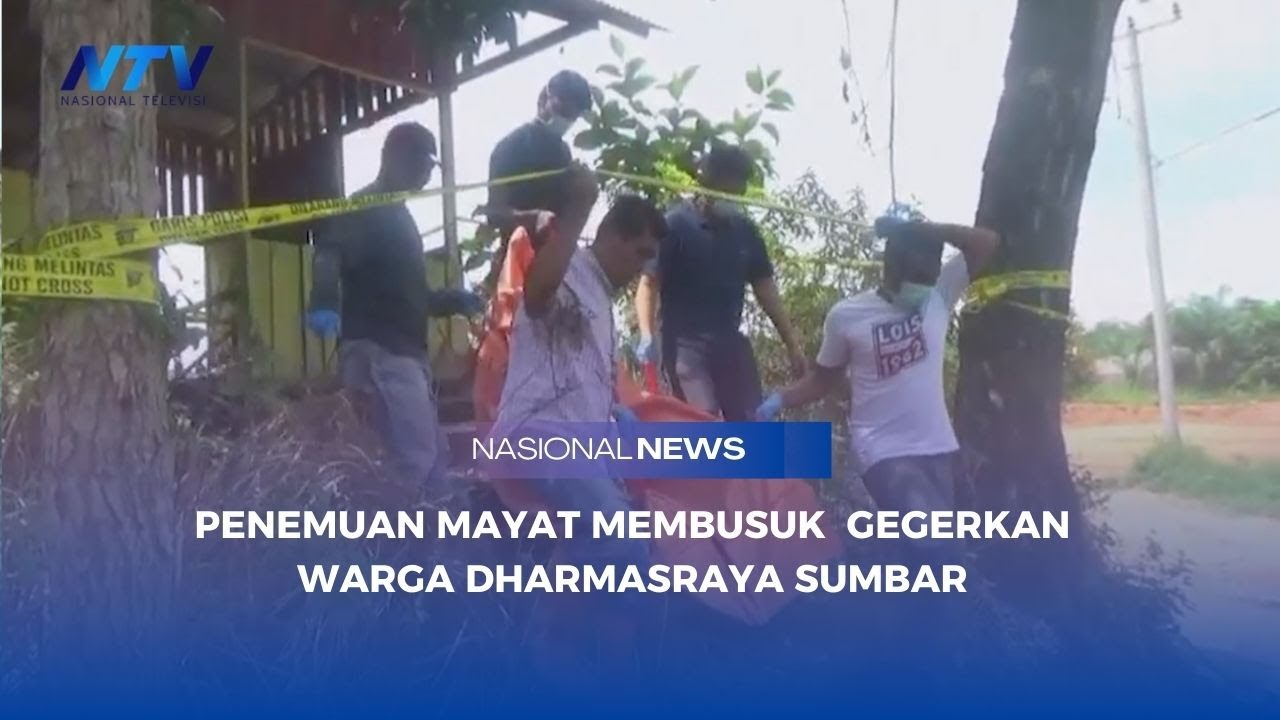PENEMUAN MAYAT MEMBUSUK  GEGERKAN WARGA DHARMASRAYA SUMBAR