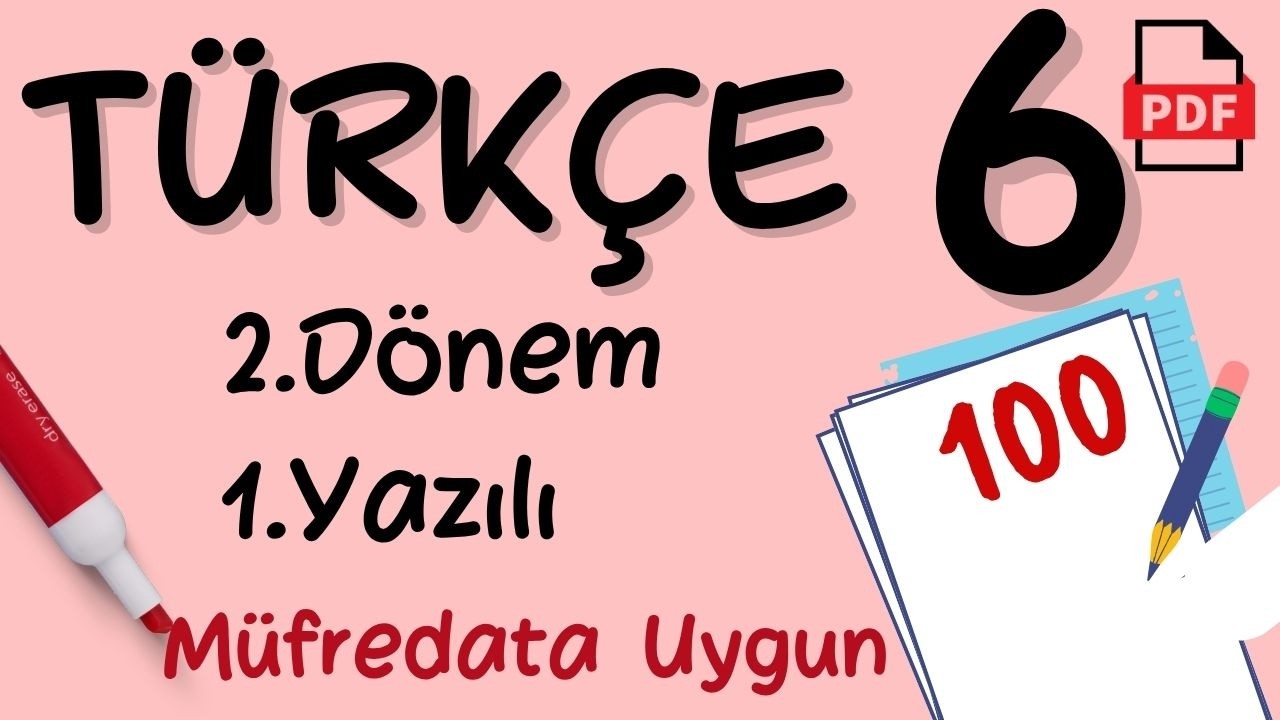 T&uuml;rk&ccedil;e 6. Sınıf 2. D&ouml;nem 1. Yazılı Soruları Yeni M&uuml;fredat Maarif &Uuml;cretsiz PDF