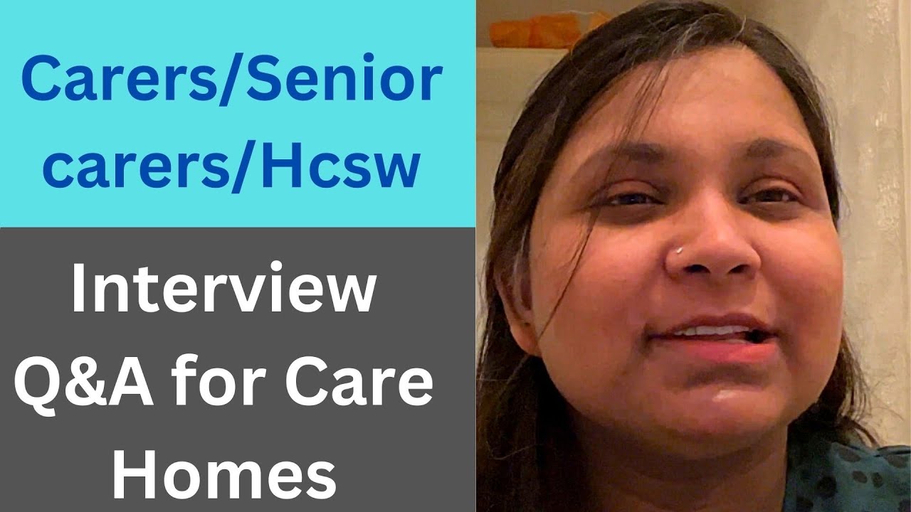 Uk Care Home job interview questions & answers/Care assistant interview questions uk/Senior Carer UK
