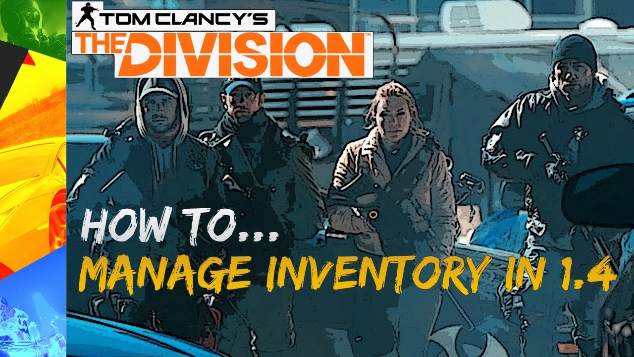 The Division 1.4 - Inventory Management 101