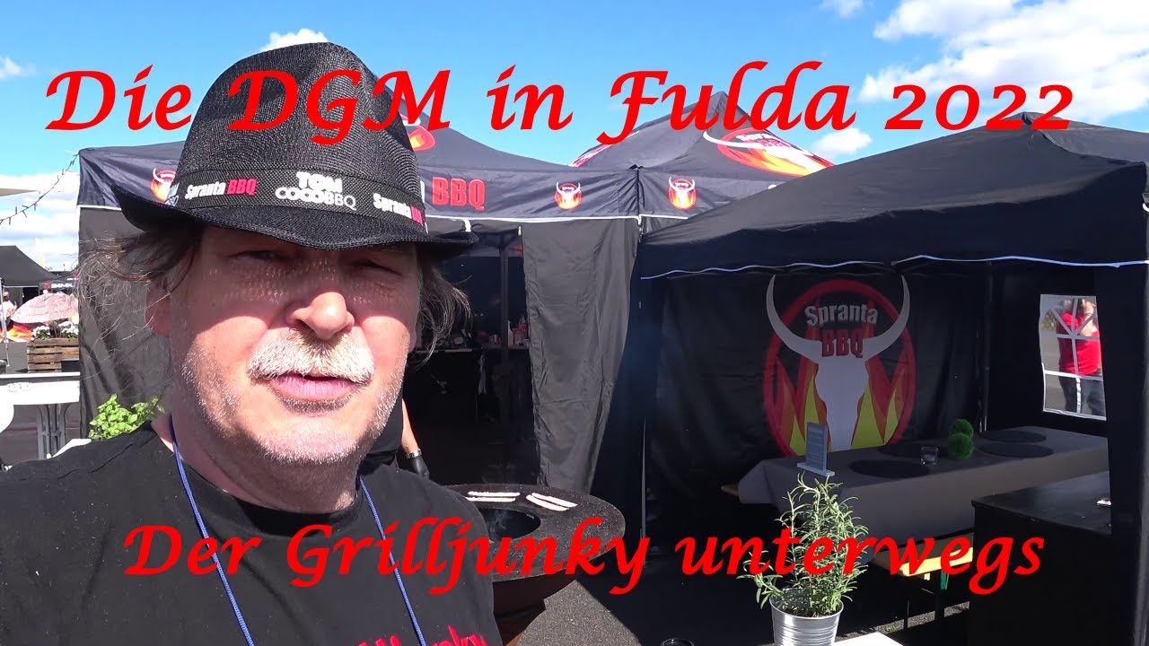 Der Grilljunky unterwegs - Die DGM in Fulda 2022