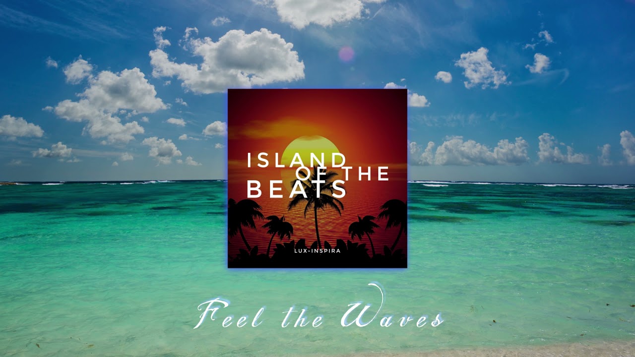 Lux-Inspira - Feel the Waves (Audio)