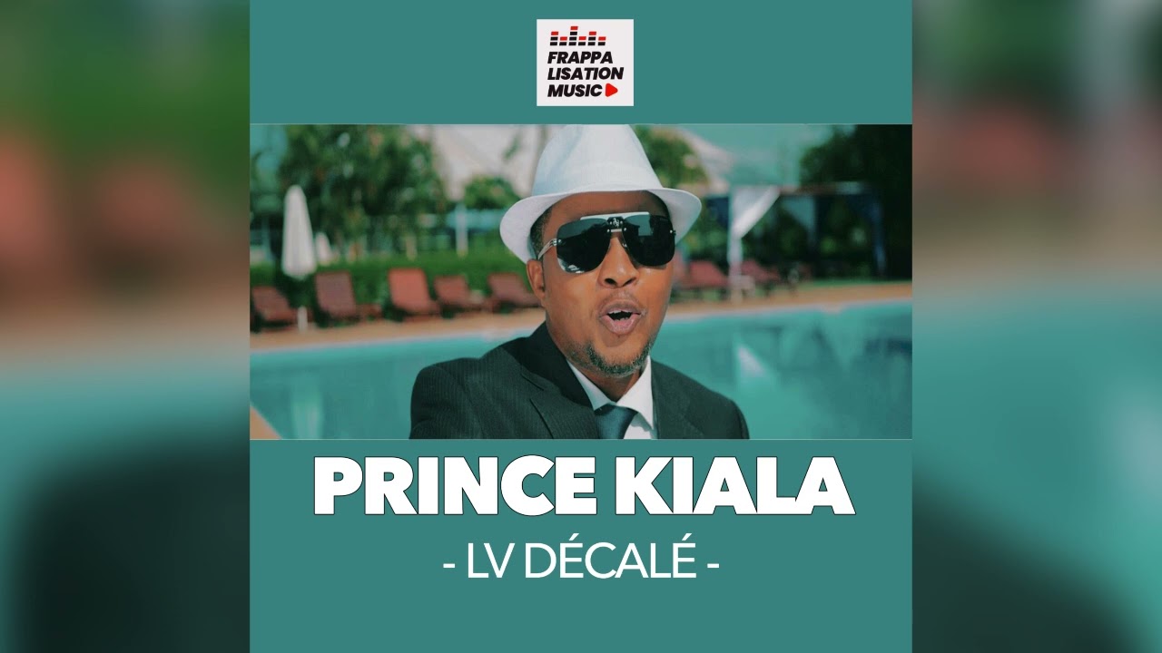 PRINCE KIALA - LV DÉCALE