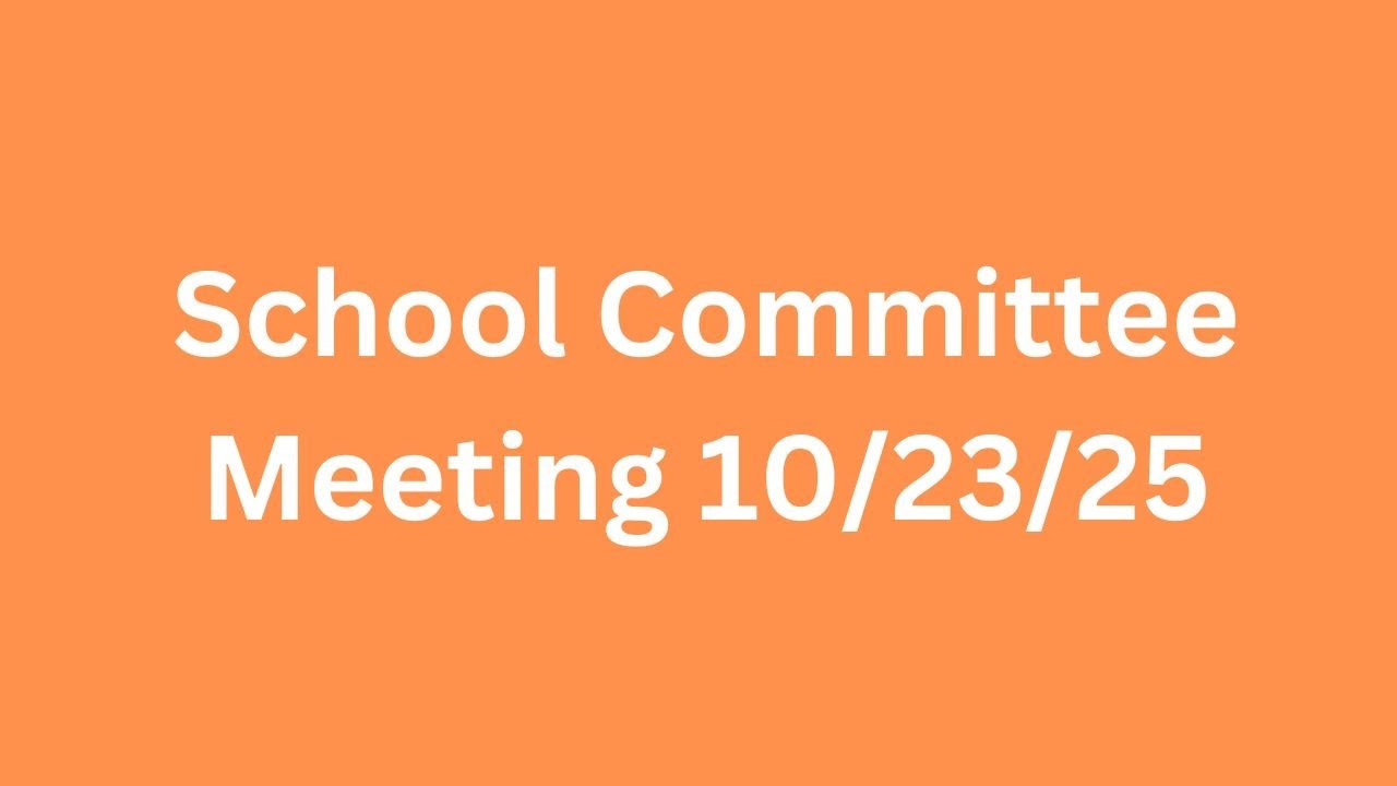 School Committee Meeting October 23 2025