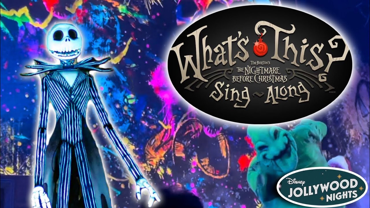 What’s This? The Nightmare Before Christmas Sing-Along (FULL SHOW) 2023 | Disney Jollywood Nights