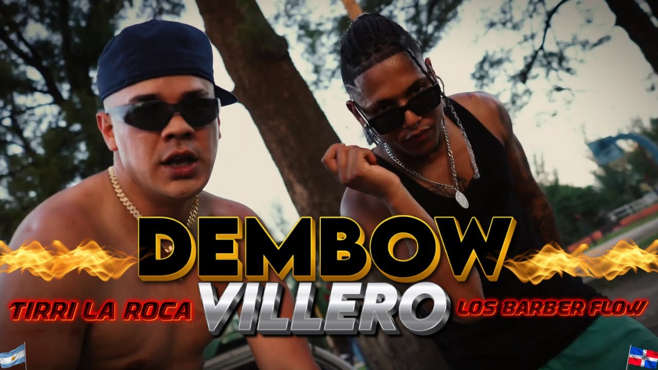 Tirri La Roca - DEMBOW VILLERO Ft Los Barberflow