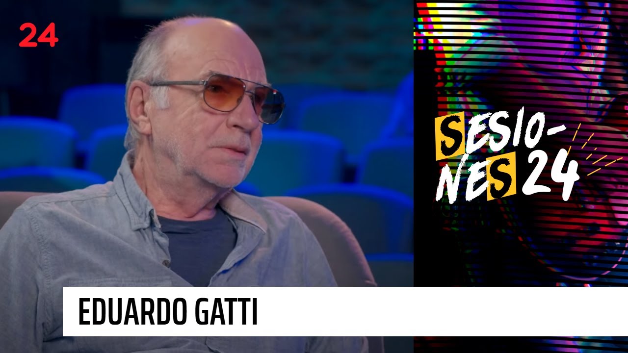 Sesiones 24: Eduardo Gatti | 24 Horas TVN Chile