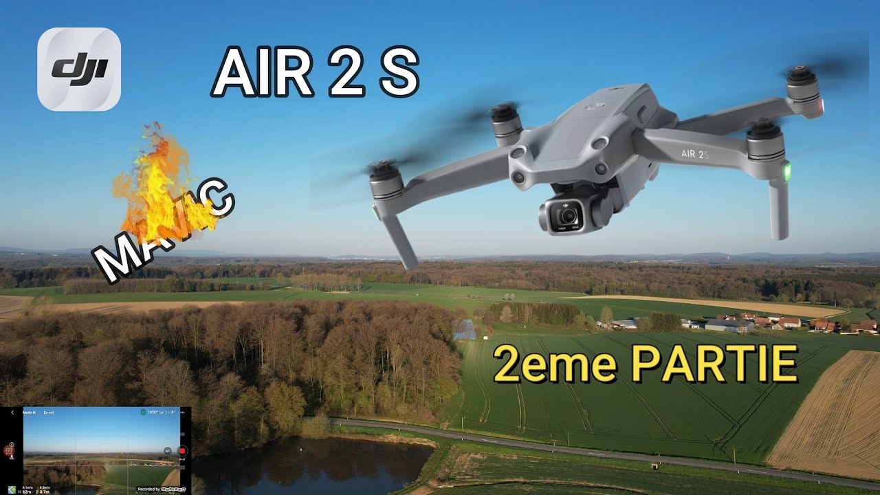 DJI AIR 2 S 2eme PARTIE : VOL TEST