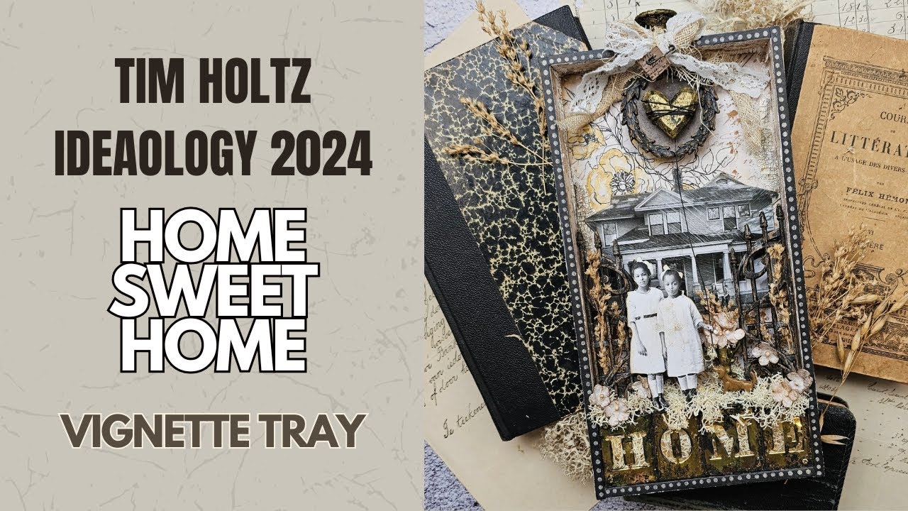 Home Sweet Home Vignette Tray Tim Holtz Ideaology 2024