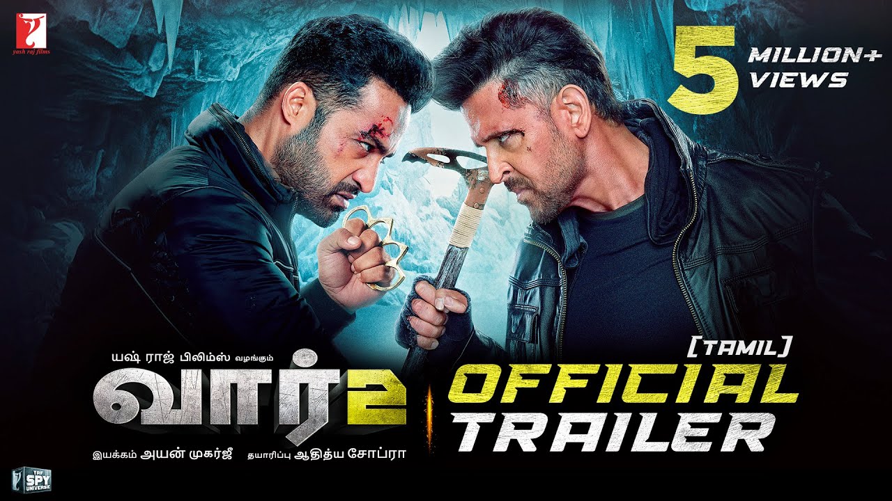 WAR 2 Official Trailer | Tamil | Hrithik Roshan, NTR, Kiara Advani | Ayan Mukerji | YRF Spy Universe