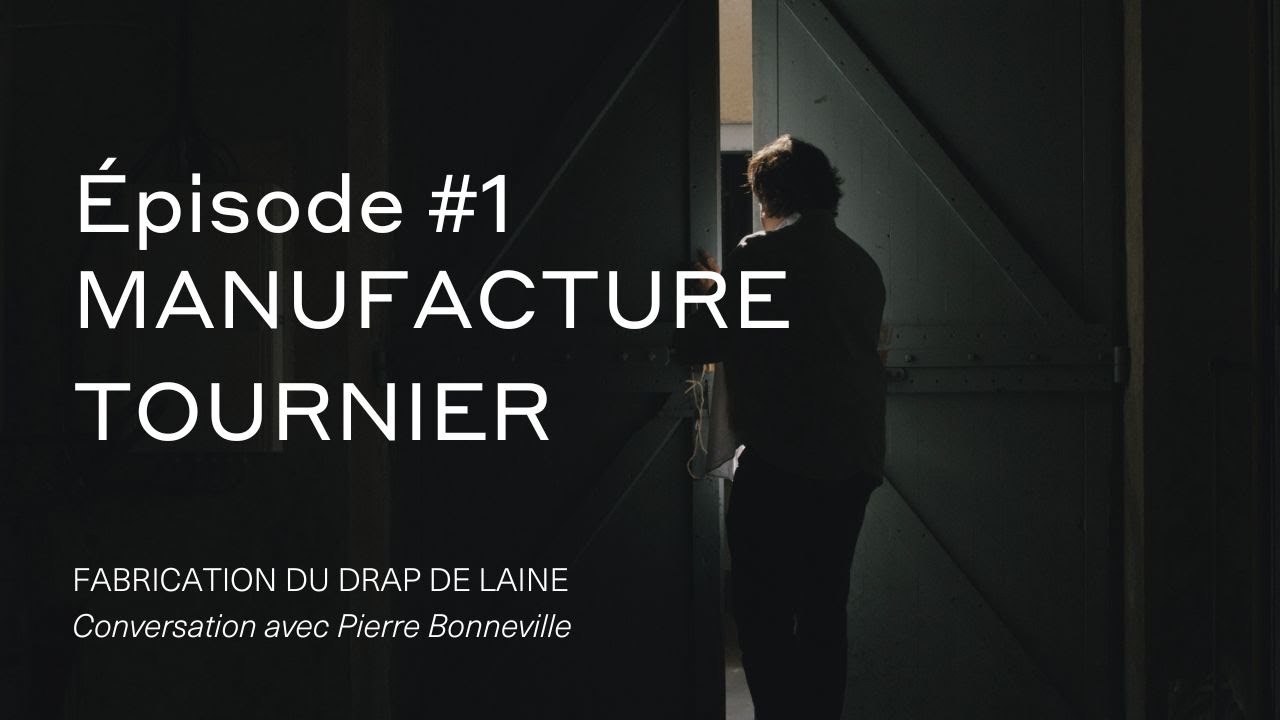 Le Minor : les étapes de fabrication du Kabig - épisode #1 : la manufacture Tournier
