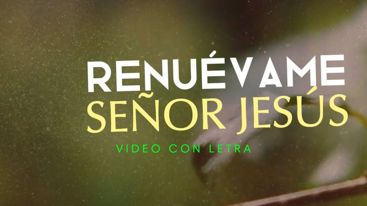 Renuevame Señor Jesus (Letra) - Marcos Wit (Cover Guillermo Manzanares)