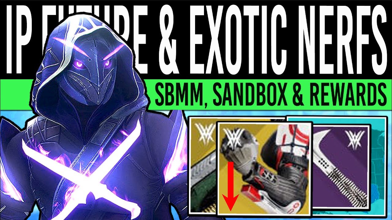Destiny 2: EXOTIC NERFS & FUTURE CONTENT! SBMM, Master Loot, Season Updates, Additional Media & More