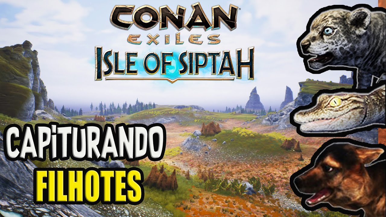 PETS NA ILHA DE SIPTAH Conan Exiles: Isle of Siptah #6