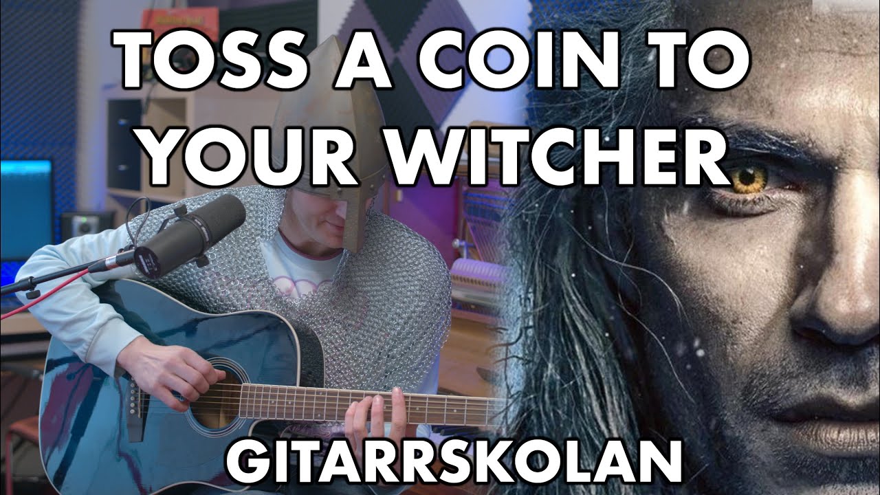 Toss A Coin To Your Witcher - (Gitarrskolan) [ALLA ACKORD]