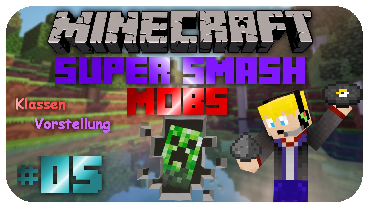 Minecraft Super Smash Mobs! Klassen Vorstelleung! Der Creeper!