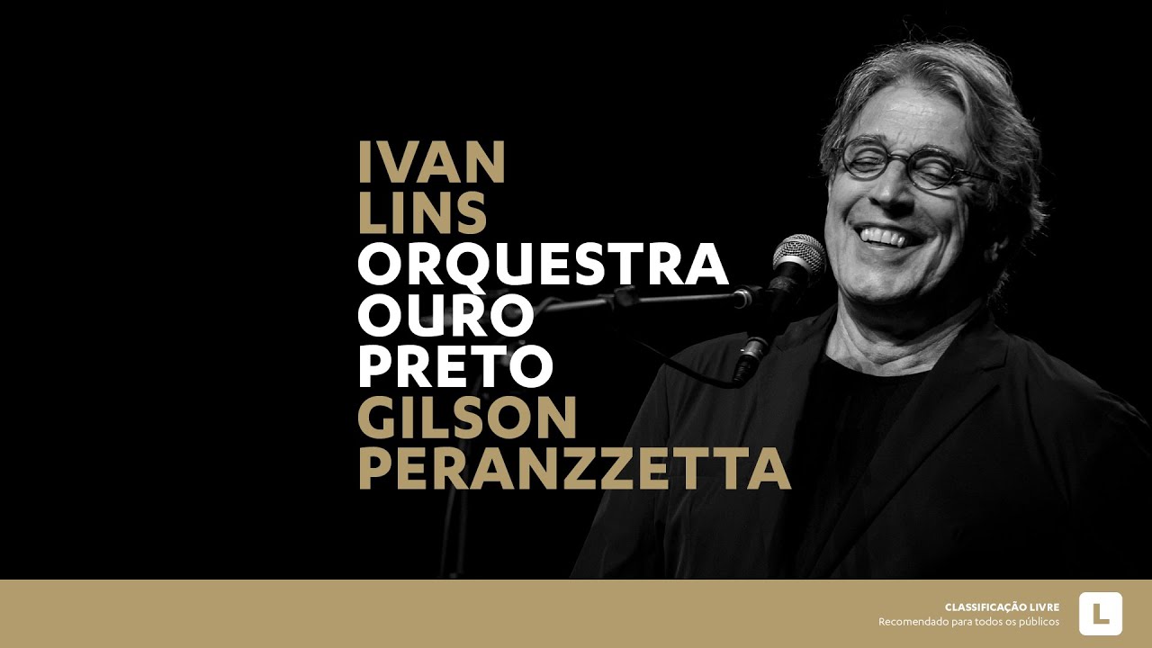 Clássicos OOP - Ivan Lins e Orquestra Ouro Preto