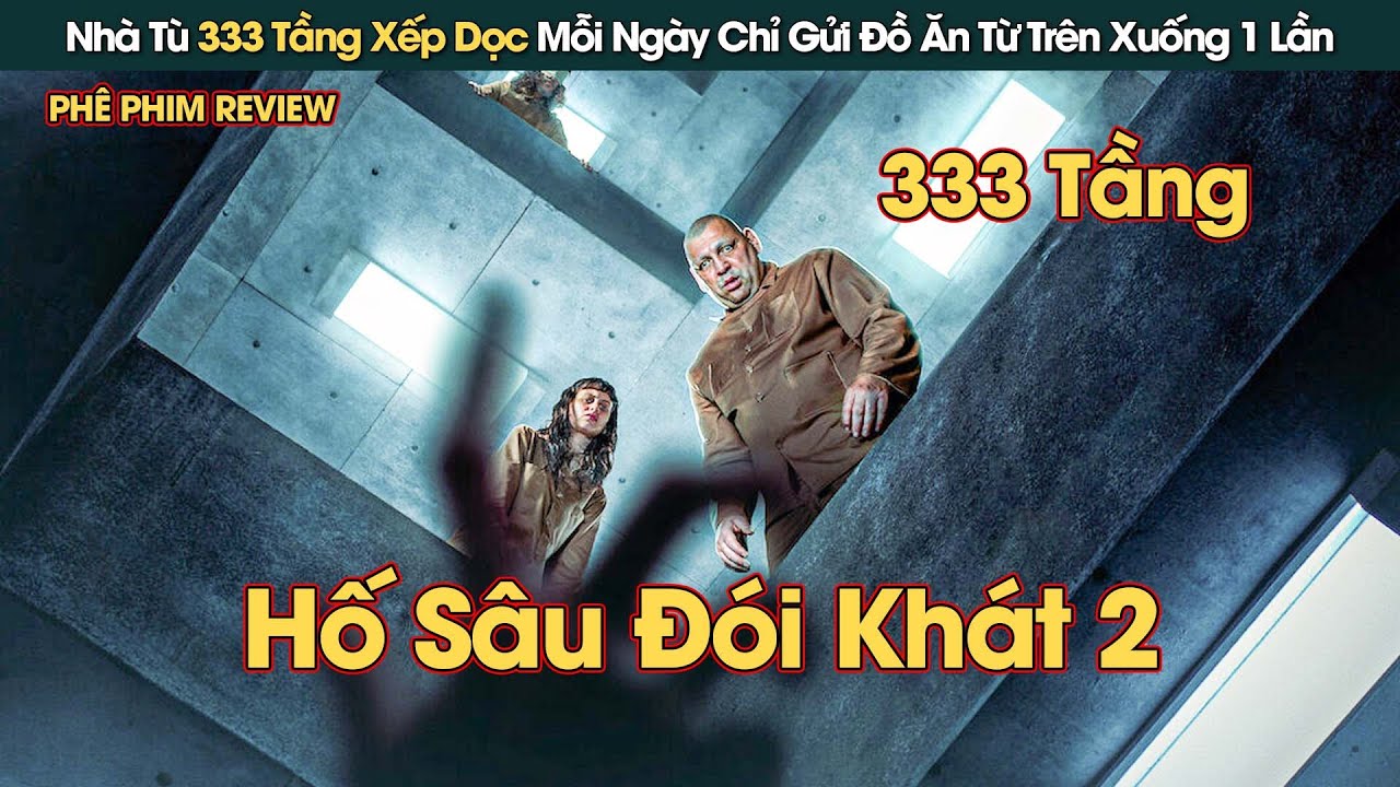 Nhà Tù 333 Tầng Xếp Dọc Mỗi Ngày Chỉ Gửi Đồ Ăn Từ Trên Xuống 1 Lần || Phê Phim Review
