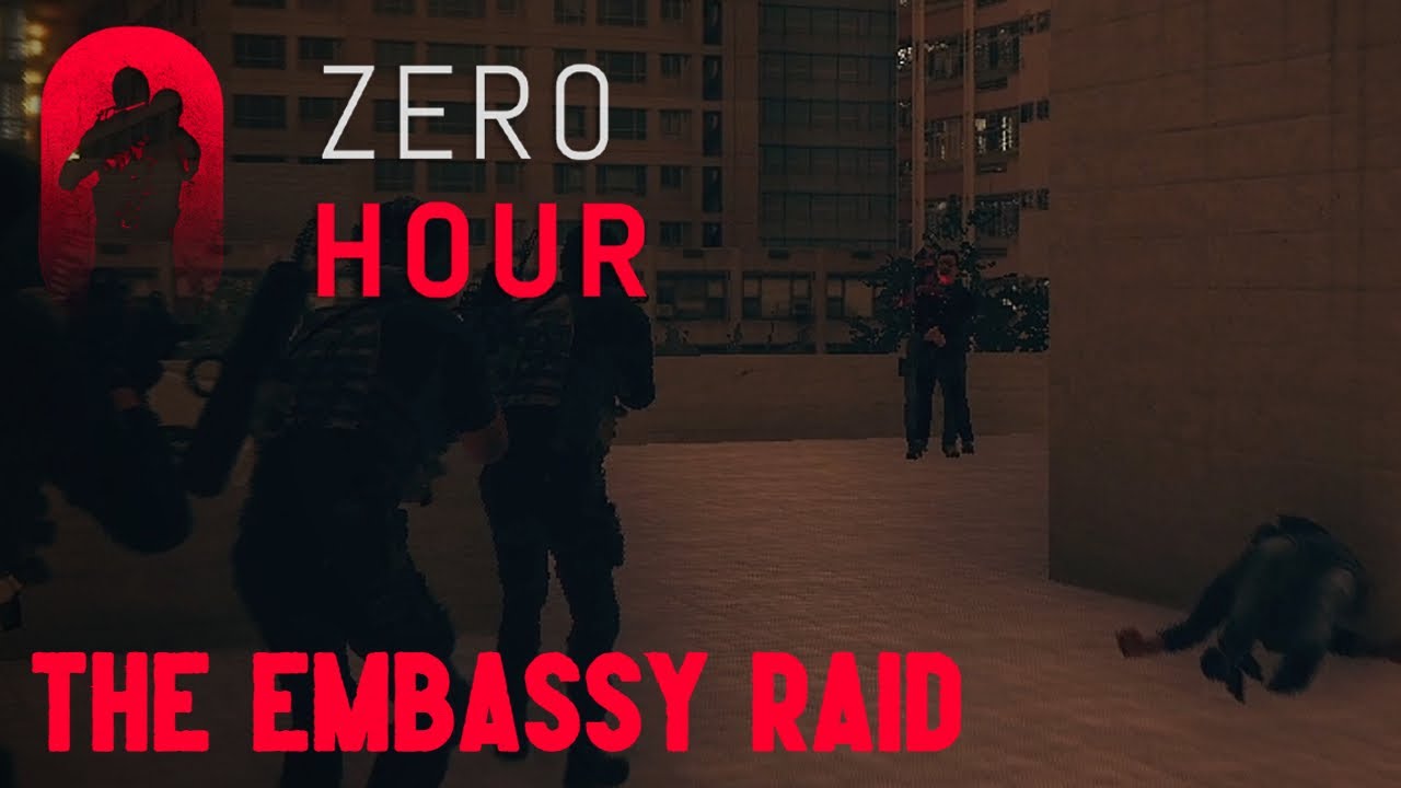 zero hour the embassy raid