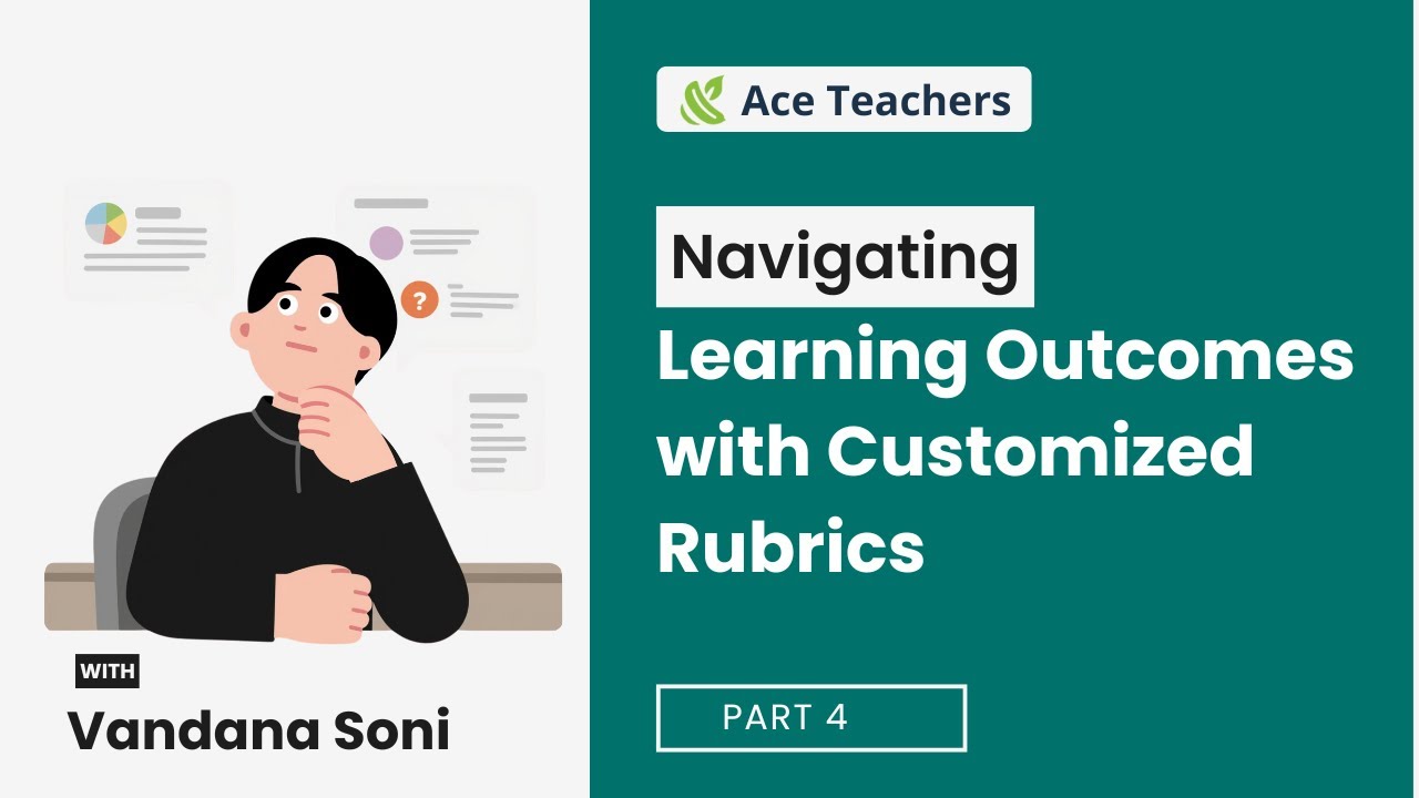Navigating Learning Outcomes with Customized Rubrics - Part 4