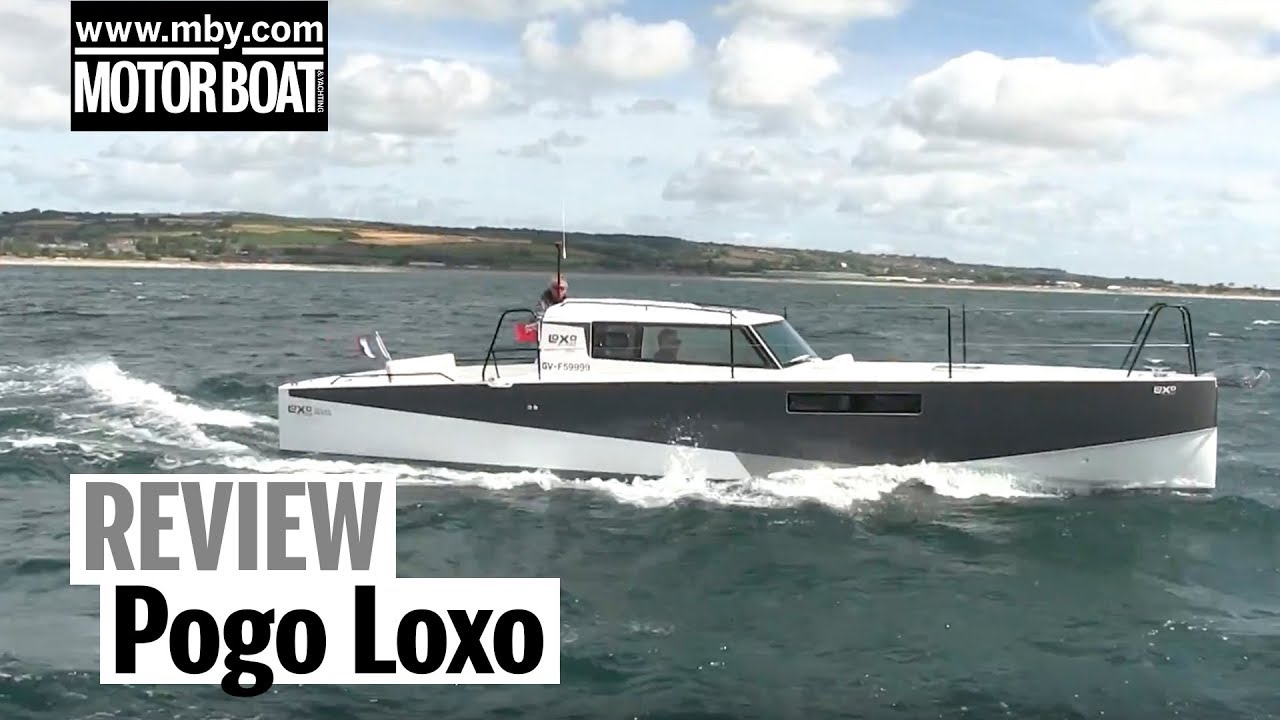 Pogo Loxo | Review | Motor Boat & Yachting