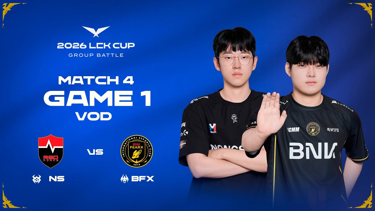 BFX vs NS | Match 4 Game 1 | 2026 LCK CUP