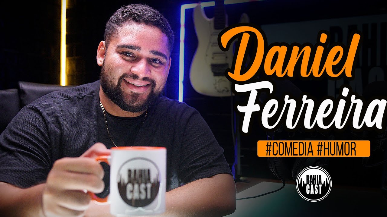 Daniel Ferreira no BahiaCast