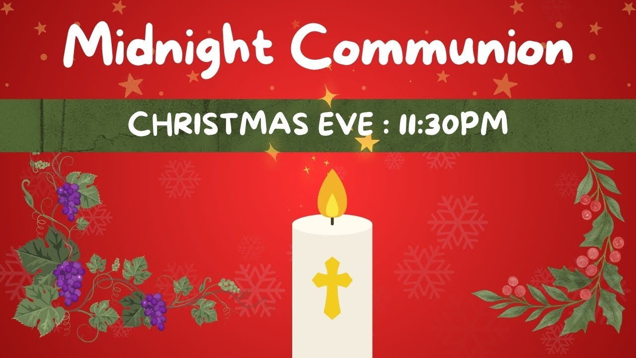 Midnight Communion 24th December 2025