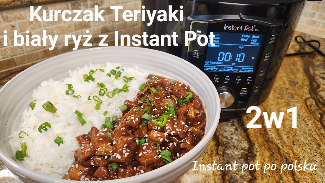 Kurczak Teriyaki i biały ryż z Instant Pot, 2 w 1 / Chicken Teriyaki with white rice in Instant Pot