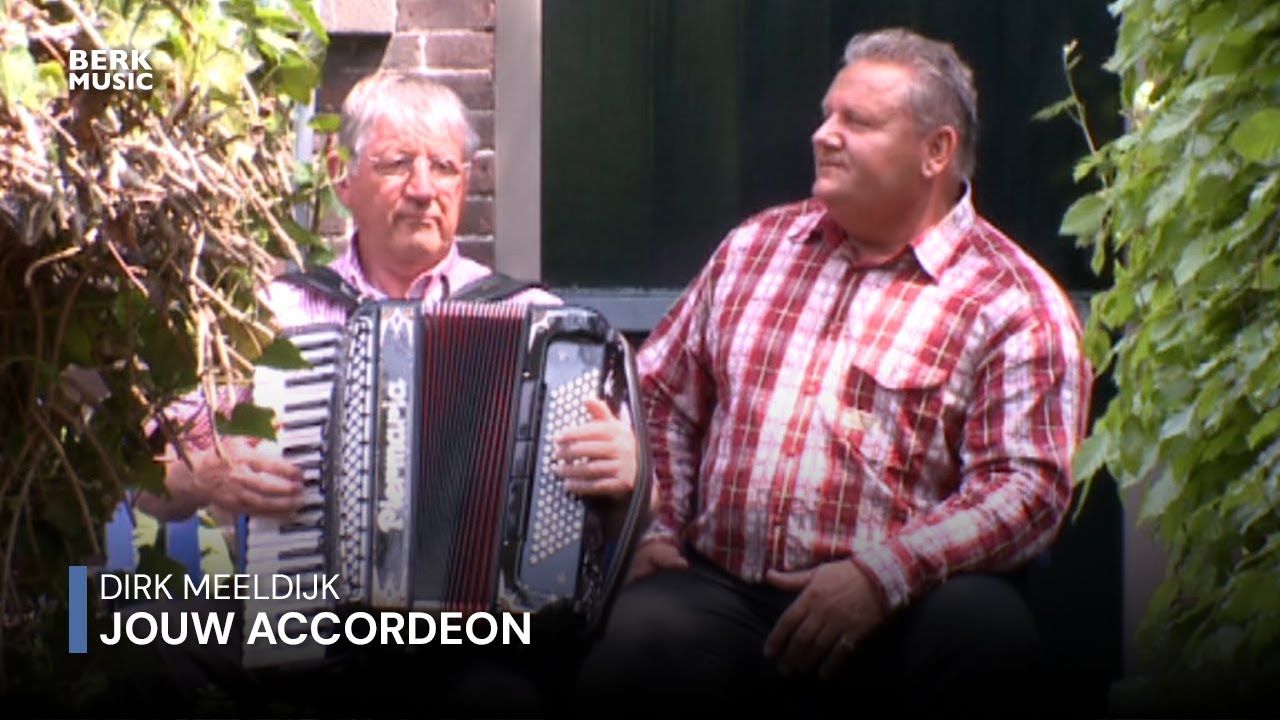 Dirk Meeldijk - Jouw Accordeon