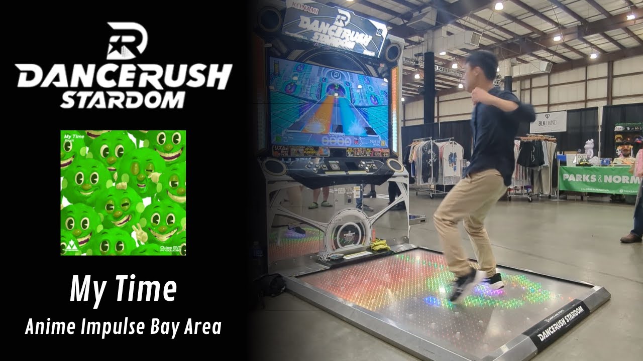 DANCERUSH: My Time - Anime Impulse Bay Area 2023 Edition