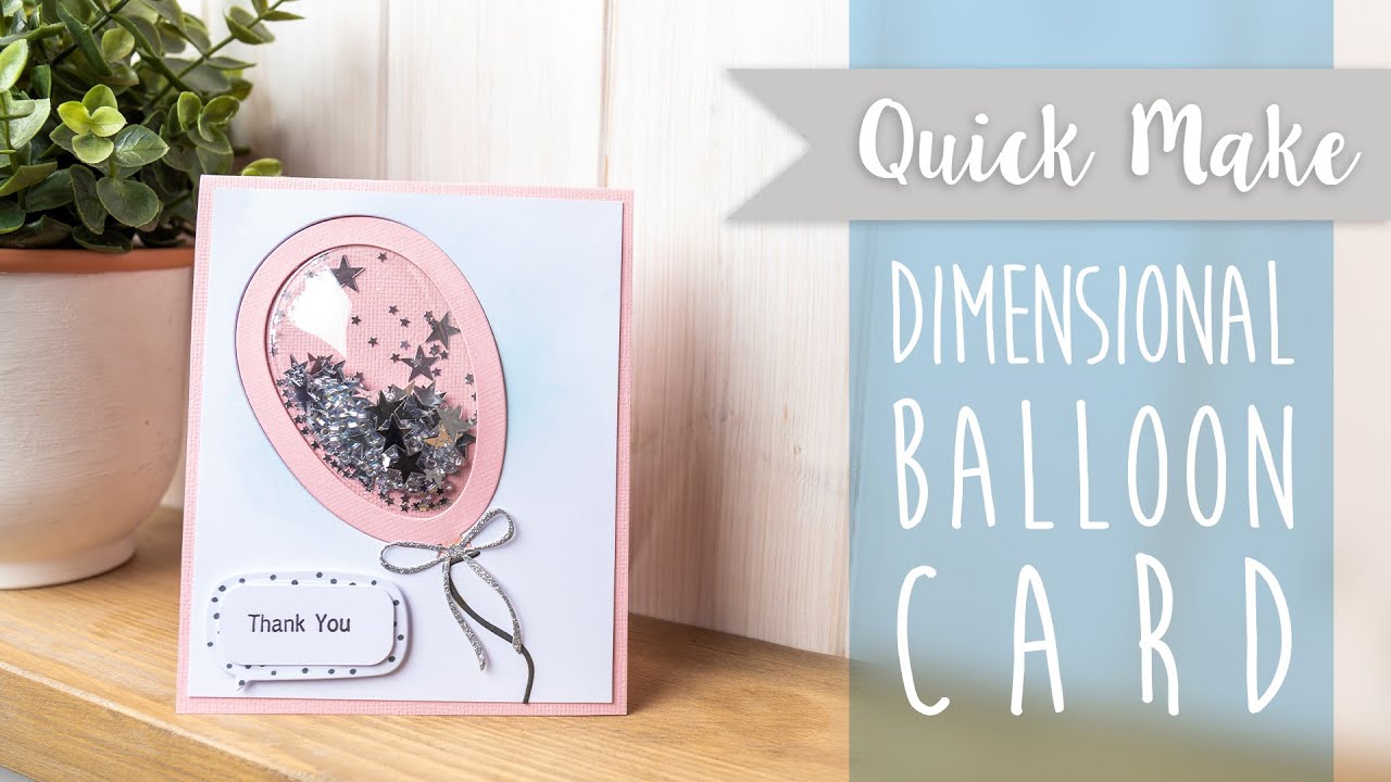 Dimensional Balloon Card - Sizzix
