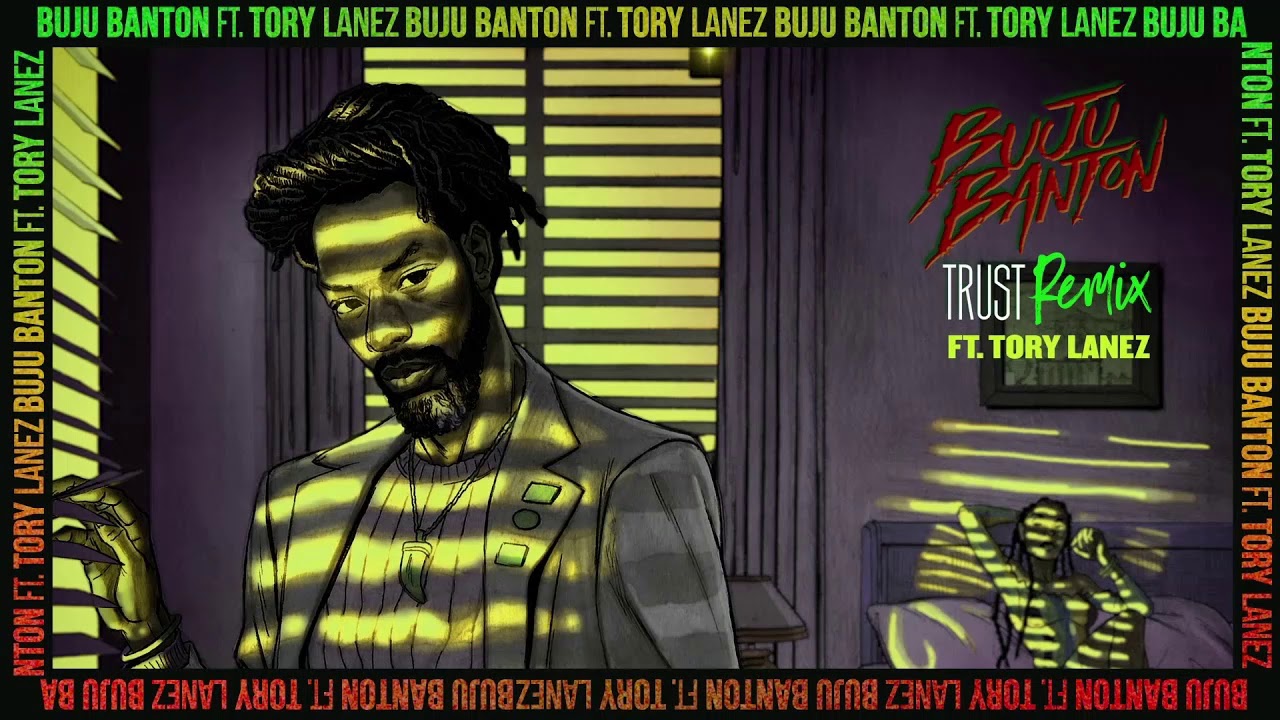 Buju Banton Ft Tory Lanez - Trust (Remix Clean)