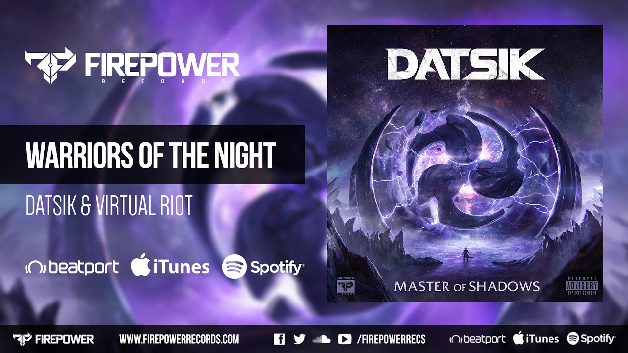 Datsik & Virtual Riot - Warriors of the Night