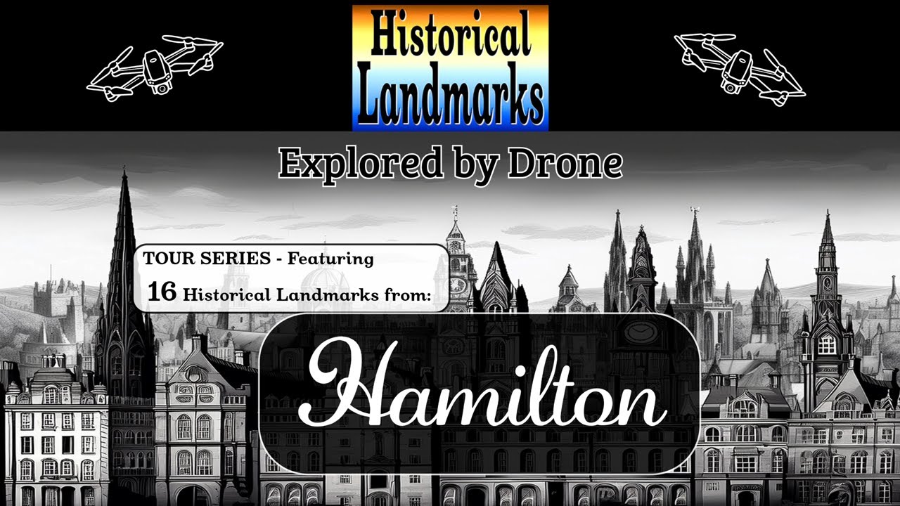 Hamilton Historical Landmarks Tour