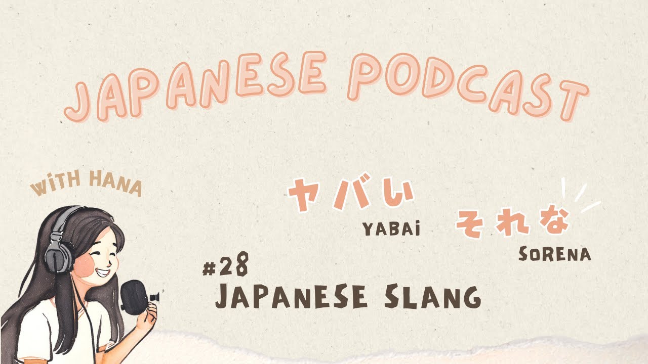 5 Japanese Slang You Need to Know 日本語のスラング｜Japanese Podcast #28