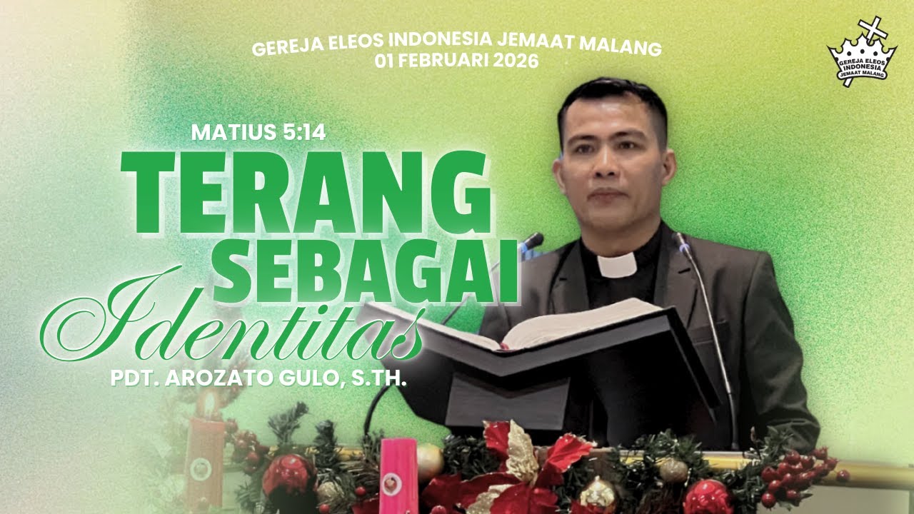 Ibadah Minggu | Terang Sebagai Identitas | Pdt. Arozato Gulo, S.Th.