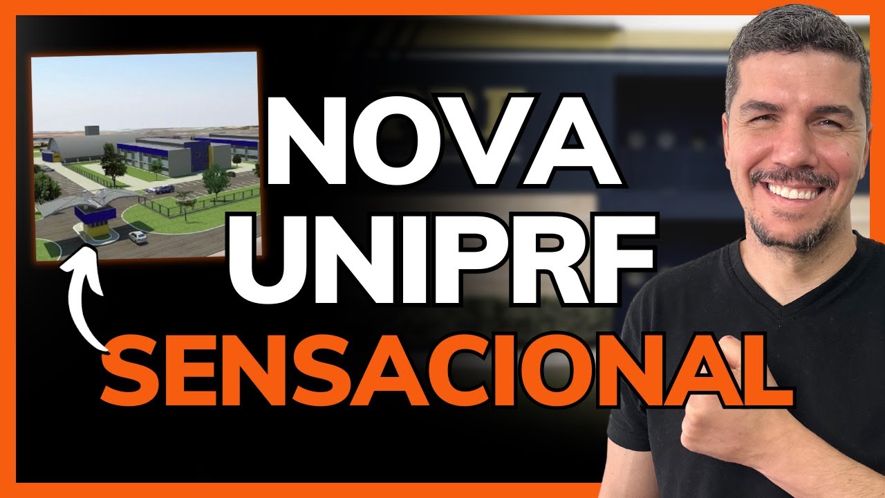 NOVA UNIPRF EM BRASÍLIA. CONFIRA COMO VAI FICAR!