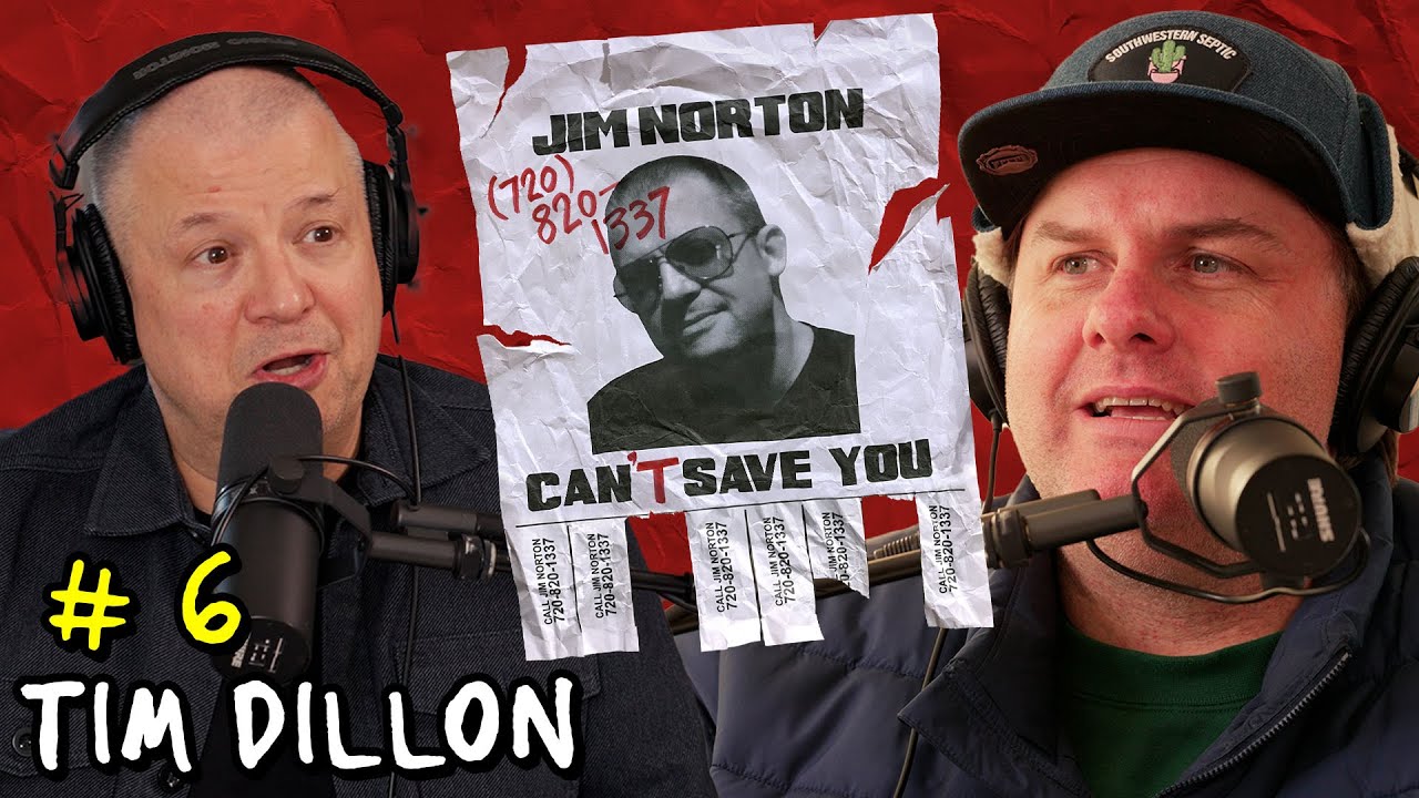 God's Divine Justice with Tim Dillon | Jim Norton Can't Save You | EP 6