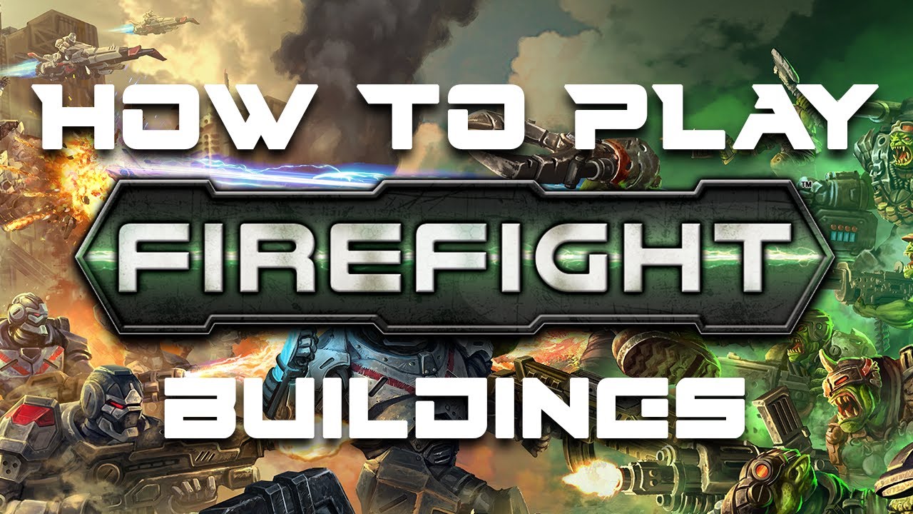 How to play Firefight: Second Edition - Buildings