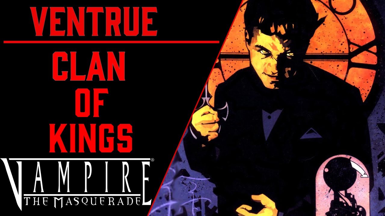 Clan Ventrue, The Anarchs Might Have a Point | Vampire the Masquerade Lore