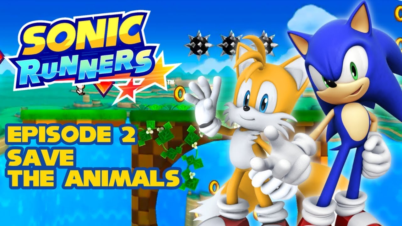 Sonic Runners - Episode 2: Save The Animals!