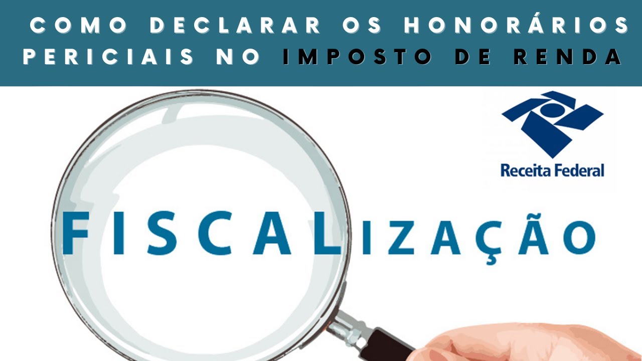 Como declarar os honorários periciais no imposto de renda (IR)