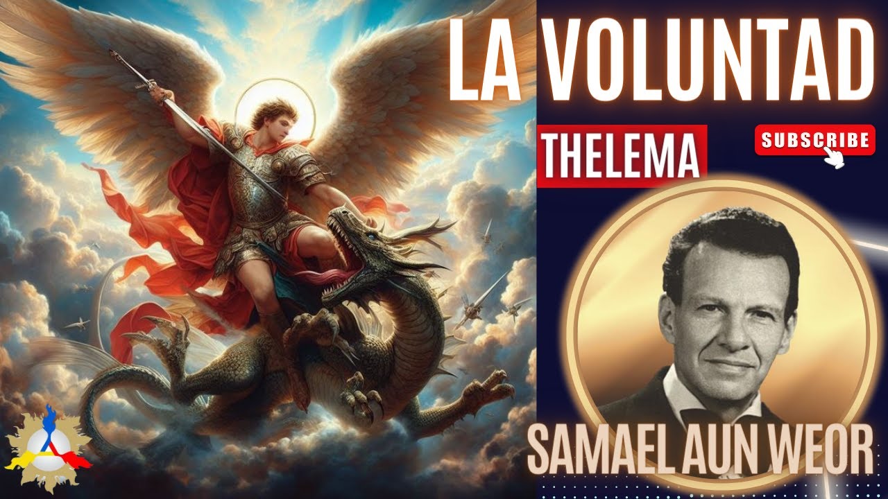 LA VOLUNTAD por Samael Aun Weor
